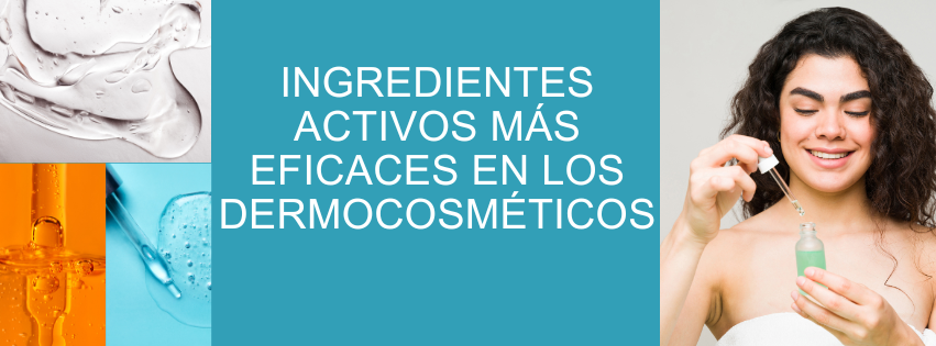 Los ingredientes activos más eficaces en los dermocosméticos